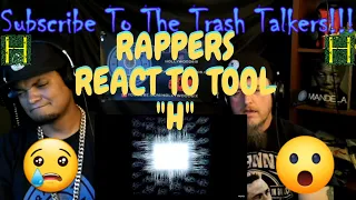 Rappers React To TOOL "H"!!!