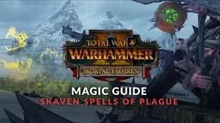 Total War: Warhammer 2 (Mortal Empires) - Magic Guide: Skaven Spells of Plague