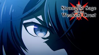 The Strongest Sage with the Weakest Crest | TRAILER OFFICIEL