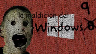 La maldicion del windows 9 especial navideño creepypasta loquendo