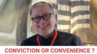 10-23-2019 | CONVICTION OR CONVENIENCE ? - Fr. Dave Concepcion