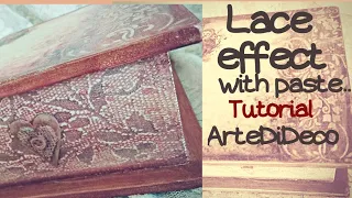 Decoupage Box: Lace effect with relief paste! AtreDiDeco [CC]