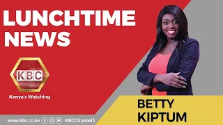 LIVE: Lunchtime News with Betty Kiptum II 17th November 2021 II www.kbc.co.ke