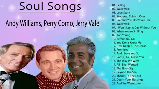 Greatest Hits 2021 | The Best Soul Songs 50s 60s 70s Andy Williams, Perry Como, Jerry Vale