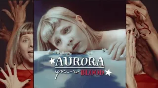 ★:  𝐀𝐔𝐑𝐎𝐑𝐀 - Your Blood | sub español + lyrics