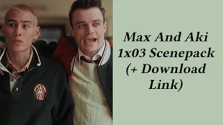 Max And Aki 1x03 Scenepack (1080p) + Download Link