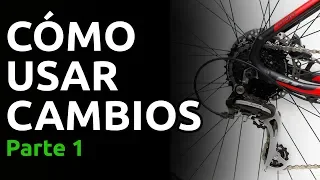 Cómo usar los cambios de una bicicleta: Parte 1