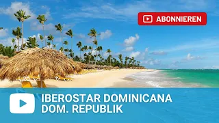 Iberostar Dominicana in Playa de Arena Gorda (Playa Bavaro - Punta Cana), Dom. Republik