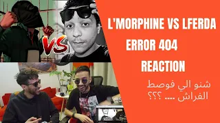 L'MORPHINE VS LFERDA [PART 3 - LFERDA ERROR 404]