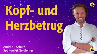 Kopf- und Herzbetrug: Warum dein Verstand UND deine Gefühle dich TÄUSCHEN (und von dir wegführen)