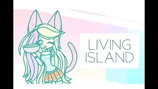 ★彡 Living Island - [meme] (๑╹ω╹๑ )