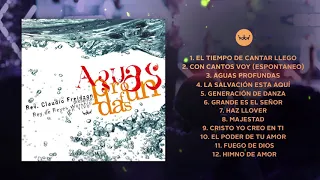 Aguas Profundas - Claudio Freidzon - Rey de Reyes Worship [Álbum Completo - Oficial]