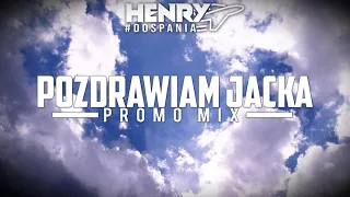 PromoMix #10 ● HENRY● @Pozdrawiam Jacka (Retro,Klubb,Rura)