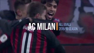 AC Milan All Goals Of The 2018-19 Season - HD