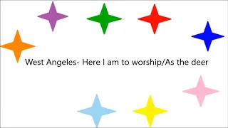 West Angeles - Here I am to worship / As the deer