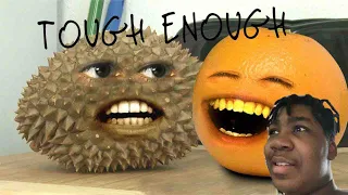 Annoying Orange - Tough Enough (REACTION)