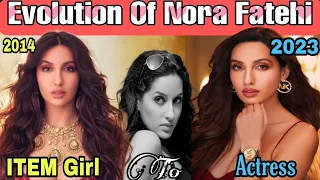 Nora Fatehi Evolution  From 2014-2023 ||journey of nora Fatehi ||Nora Fatehi