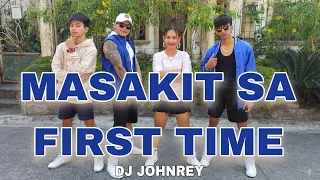MASAKIT SA FIRST TIME (Bombtek Remix) | Dj Johnrey | ZUMBA | MSTAR DANCE WORKOUT