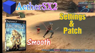 AetherSX2 | Final Fantasi XII + Settings & Patch Codes