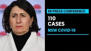 IN FULL: NSW Premier Gladys Berejiklian announces 110 new COVID-19 cases | ABC News