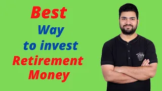 Best way to invest your retirement money 2021 | How to invest retirement money