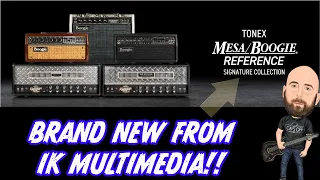 BRAND NEW From IK Multimedia: Tonex MESA/BOOGIE REFERENCE SIGNATURE COLLECTION