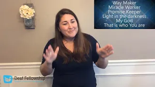 Way Maker ASL worship song with lyrics