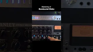 Mastering of 'Bomboclat Disko' (OUT NOW) using analog API EQ & Manley Compressor 🪩