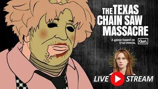 Texas Chainsaw Massacre -🔴LIVE: The Worst Family Reunion Ever