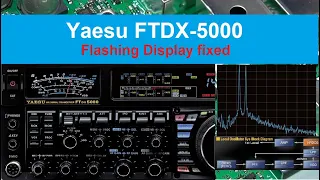 #275 Yaesu FT DX-5000 Flashing Display fixed