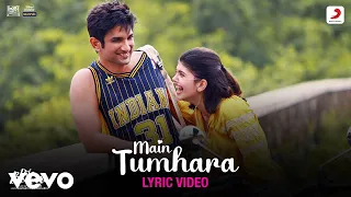 Main Tumhara - Dil Bechara|Lyric Video|Sushant-Sanjana|@A. R. Rahman|Jonita