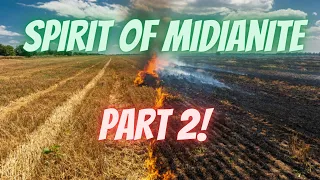 Candid Conversations: Spirit of Midianite (part 2)