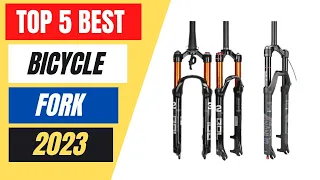 Top 5 Best Bicycle Fork 2023