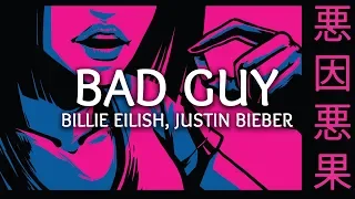 Billie Eilish, Justin Bieber ‒ Bad Guy (Lyrics) (Remix)