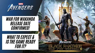 WAR FOR WAKANDA & BLACK PANTHER RELEASE DATE CONFIRMED! | Marvel's Avengers