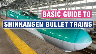 Understanding Japan's SHINKANSEN Bullet Trains, Beginner Travel Guide