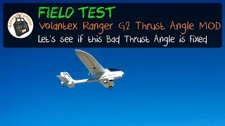 Field Test - Volantex Ranger G2 Motor Thrust Angle MOD