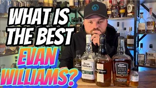 What is the Best Evan Williams Money Can Buy?