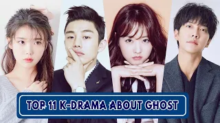 Top 11 K-Drama About Ghost