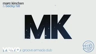 MK & Becky Hill - Piece of Me (Groove Armada Remix) [Audio]