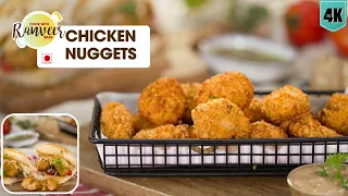 Crispy Chicken Nuggets | करारे चिकन नगेट्स | मिनी बर्गर बोनस Chicken Popcorn with dip | Chef Ranveer