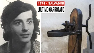 1974 - Salvador: l'ultimo GARROTATO di Spagna