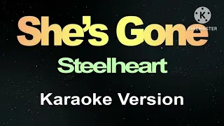 She's Gone - Stealheart ( Karaoke Version)