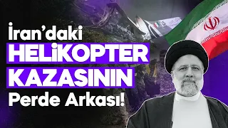 AKINCI İHA, REİSİ'NİN DÜŞEN HELİKOPTERİNİ BULDU! İŞTE TÜM DETAYLAR