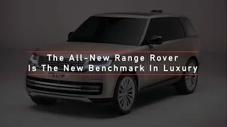 The All-New Range Rover Is The New Benchmark In Luxury | CarGuide.PH