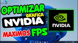 OPTIMIZA NVIDIA TARJETA GRAFICA "MÁXIMOS FPS" 2023 🚀