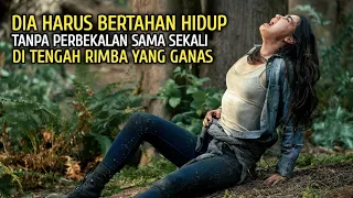 BERUSAHA BERTAHAN HIDUP DI HUTAN DENGAN SEGALA CARA | alur cerita film