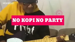 NO KOPI NO PARTY