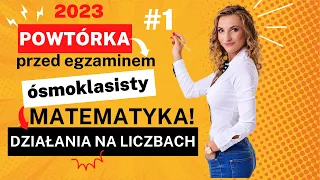 Powtórka do egzaminu ósmoklasisty z matematyki 2023 #1