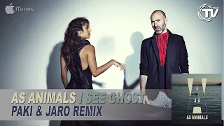As Animals - I See Ghost (Paki & Jaro Remix) - Time Records